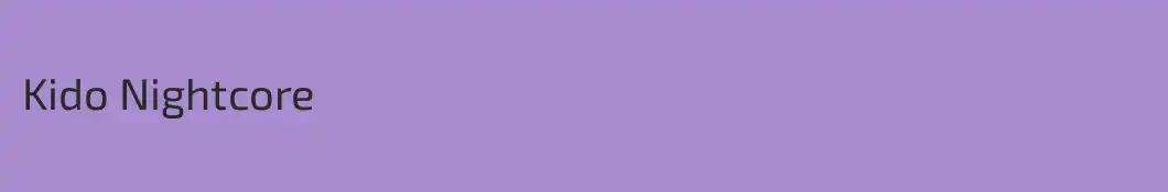 Kido Nightcore